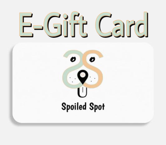 Spoiled Spot E-Gift Card